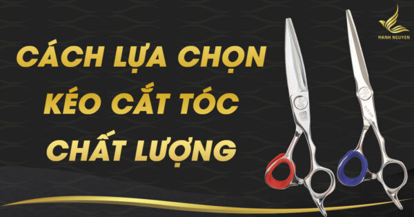 Bí quyết chọn mua kéo cắt tóc tốt 39 - cach lua chon keo cat toc chat luong